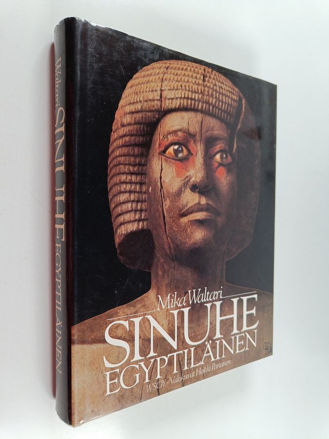 Mika Waltari : Sinuhe egyptiläinen : viisitoista kirjaa lääkäri Sinuhen elämästä n. 1390-1335 eKr. (kuvitettu)