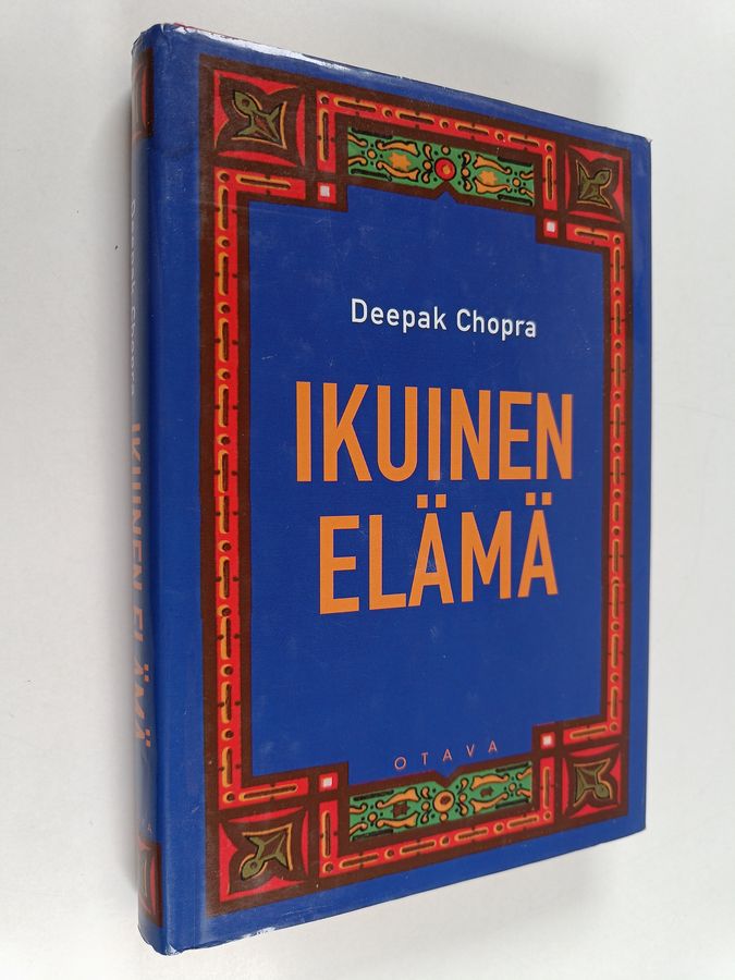 Deepak Chopra : Ikuinen elämä