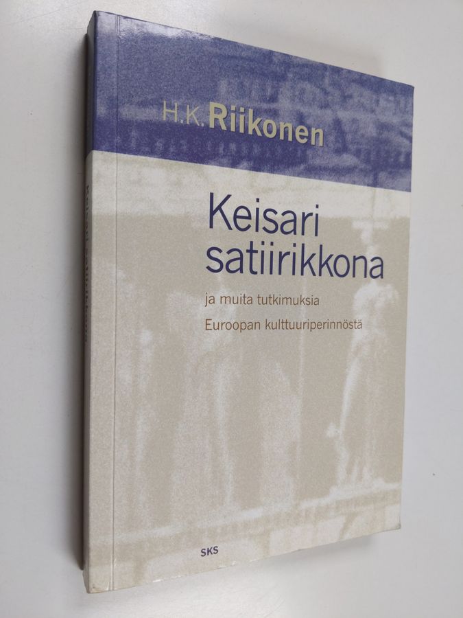 Keisari satiirikkona ja muita tutkimuksia Euroopan kulttuuriperinnöstä