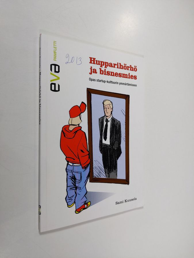 Hupparihörhö ja bisnesmies