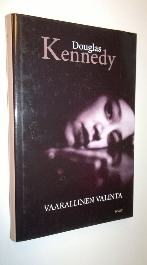 Douglas Kennedy : Vaarallinen valinta