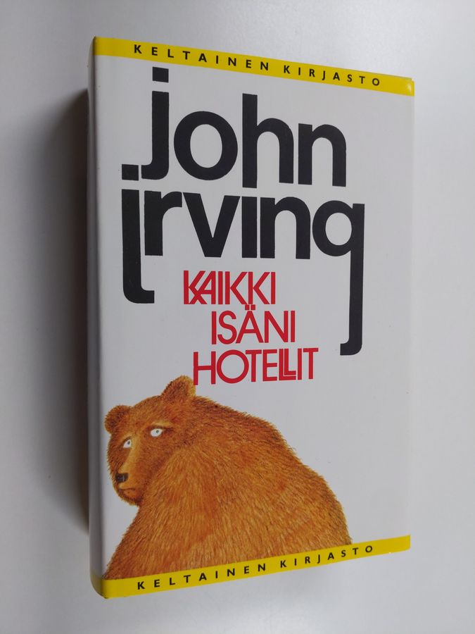 John Irving : Kaikki isäni hotellit
