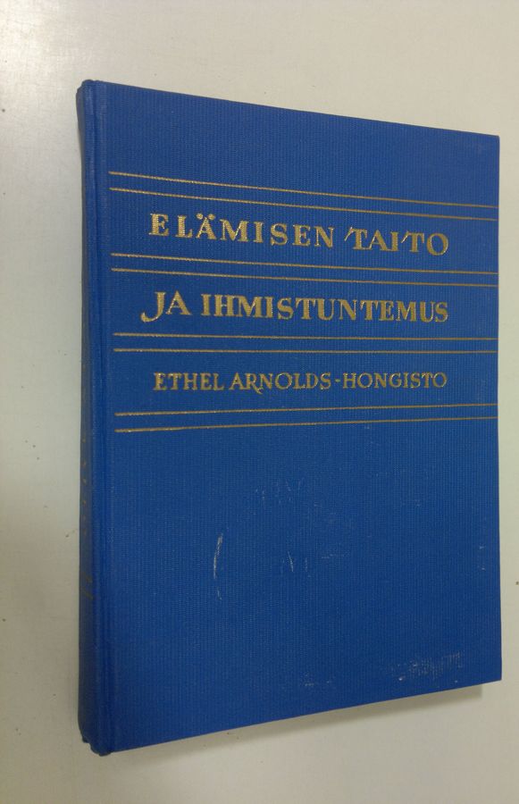 Ethel Arnolds-Hongisto : Elämisen taito ja ihmistuntemus