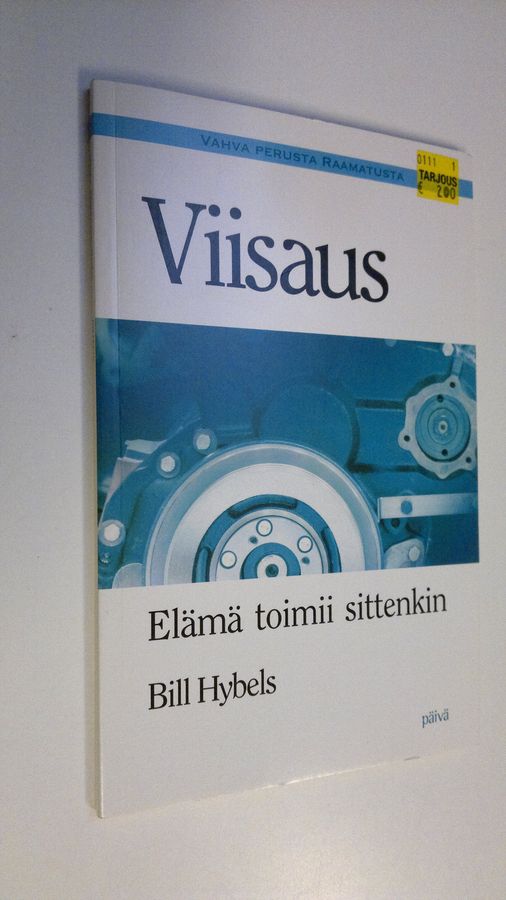 Bill Hybels : Viisaus : elämä toimii sittenkin