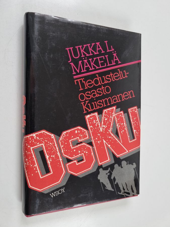 Jukka L. Mäkelä : OsKu : tiedustelua ja kaukopartiointia välirauhan ja jatkosodan ajoilta