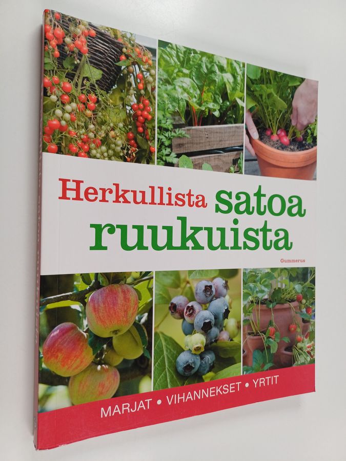 Herkullista satoa ruukuista