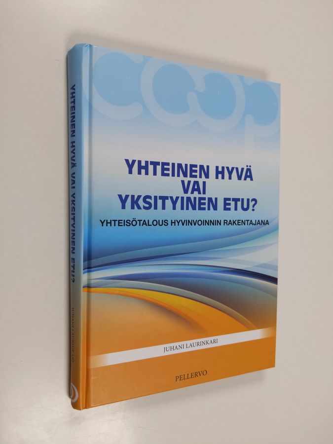 Yhteinen hyvä vai yksityinen etu?