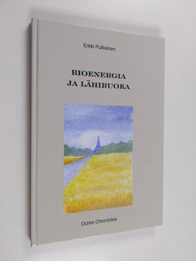 Bioenergia ja lähiruoka