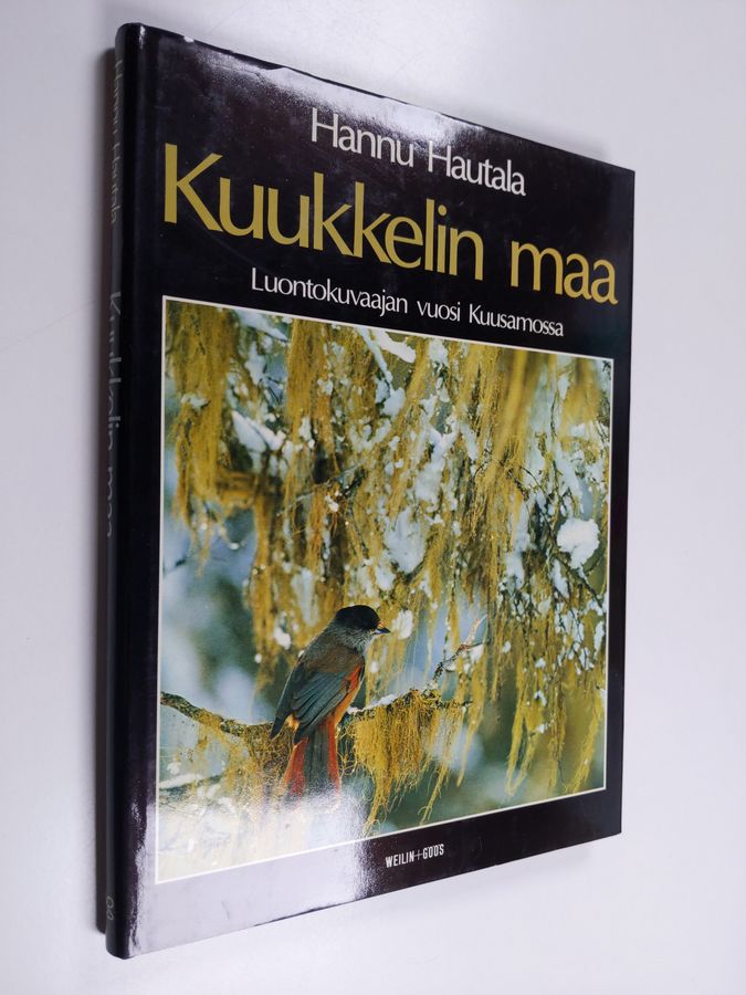 Hannu Hautala : Kuukkelin maa : luontokuvaajan vuosi Kuusamossa