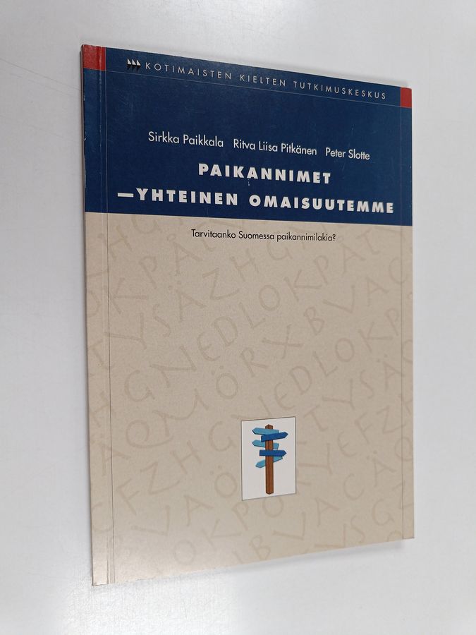Paikannimet - yhteinen omaisuutemme