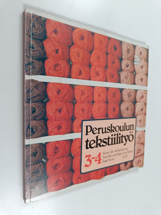Peruskoulun tekstiilityö, 3-4 - Kolmatta ja neljättä kouluvuotta varten