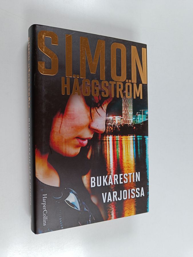 Simon Häggström : Bukarestin varjoissa