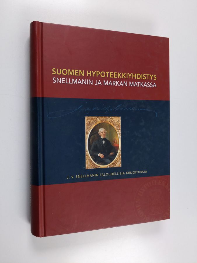 Suomen hypoteekkiyhdistys Snellmanin ja markan matkassa