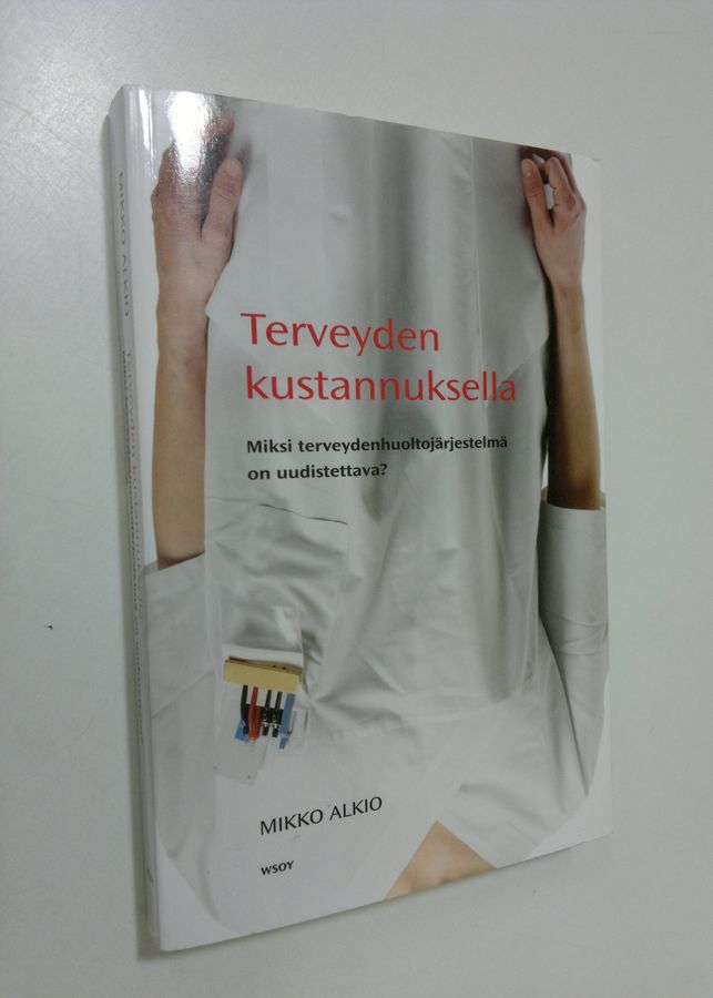Terveyden kustannuksella