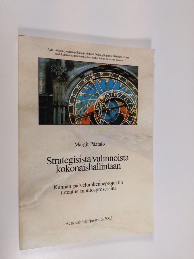 Strategisista valinnoista kokonaishallintaan