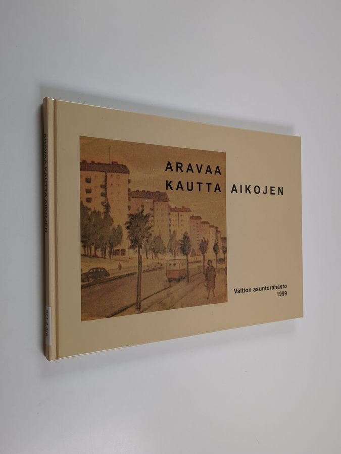 Aravaa kautta aikojen.