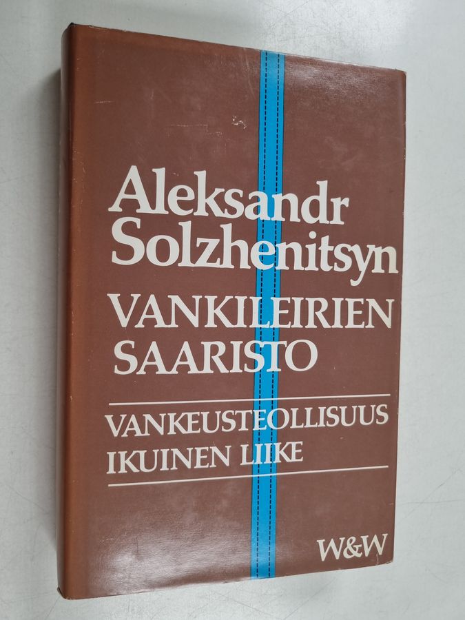 Aleksandr Solzenitsyn : Vankileirien saaristo (Arhipelag GULAG) 1918-1956 : taiteellisen tutkimuksen kokeilu