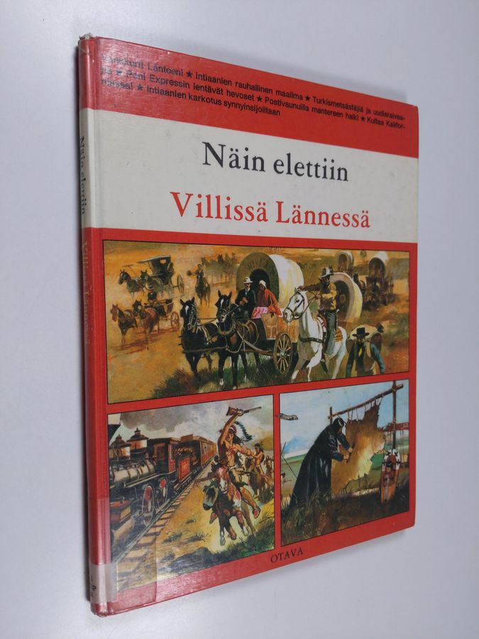 Jean-Louis Rieupeyrout : Näin elettiin Villissä lännessä
