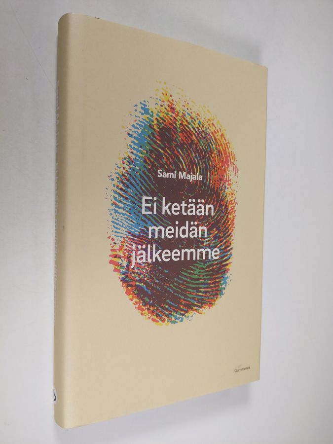 Sami Majala : Ei ketään meidän jälkeemme