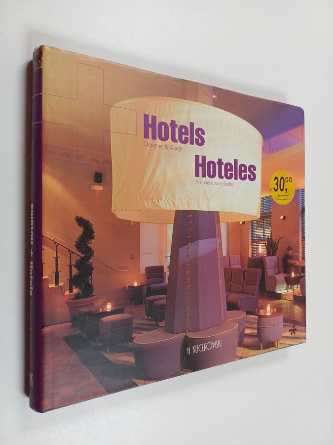 Encarna Castillo : Hotels : designer & design = Hoteles : arquitectura y diseño