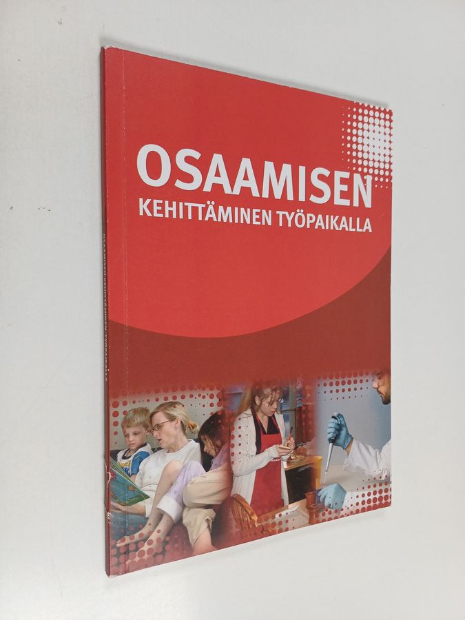 Osaamisen kehittäminen työpaikalla