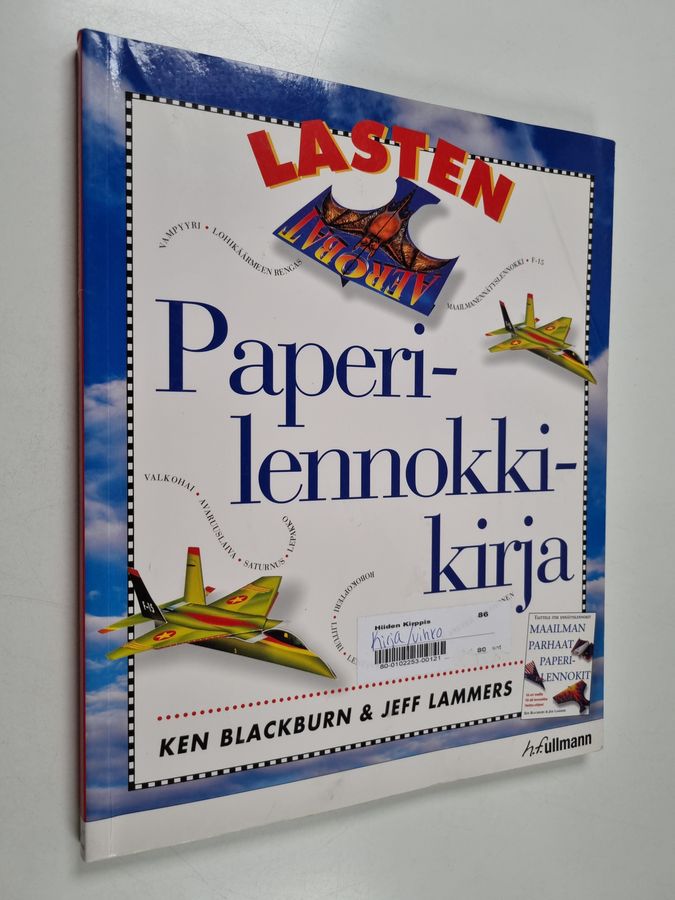 Ken Blackburn : Lasten paperilennokkikirja : 16 taittelumallia