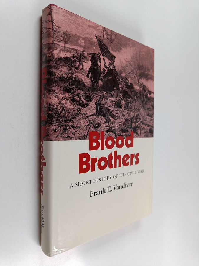 Blood Brothers - A Short History of the Civil War