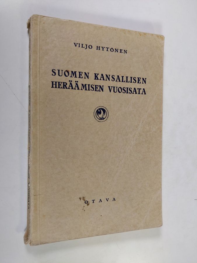 Viljo Hytönen : Suomen kansallisen heräämisen vuosisata