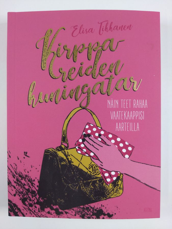 Elisa Tikkanen : Kirppareiden kuningatar : näin teet rahaa vaatekaappisi aarteilla