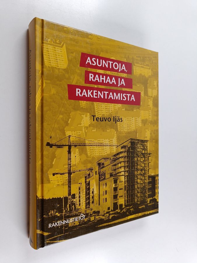 Asuntoja, rahaa ja rakentamista