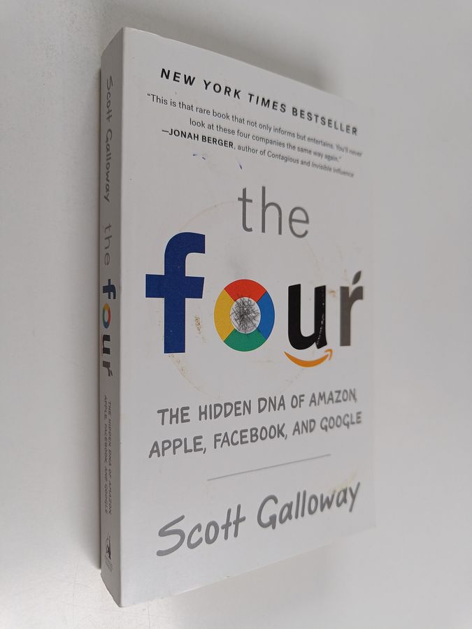 The Four - The Hidden DNA of Amazon, Apple, Facebook, and Google