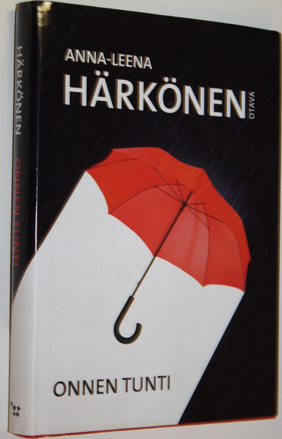 Anna-Leena Härkönen : Onnen tunti