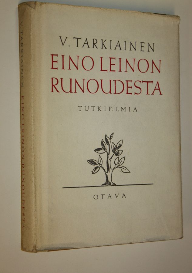Viljo Tarkiainen : Eino Leinon runoudesta : tutkielmia