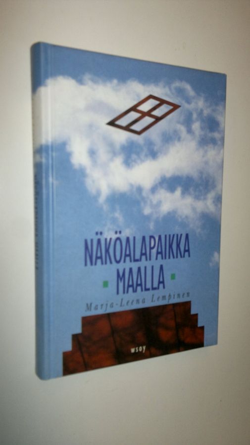 Marja-Leena Lempinen : Näköalapaikka maalla