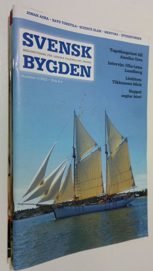 Svensk Bygden 1-4/2013 - organ för finlandssvenskt bildningsarbete