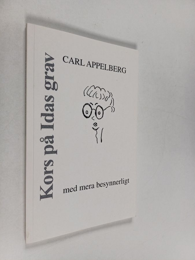 Kors på Idas grav med mera besynnerligt