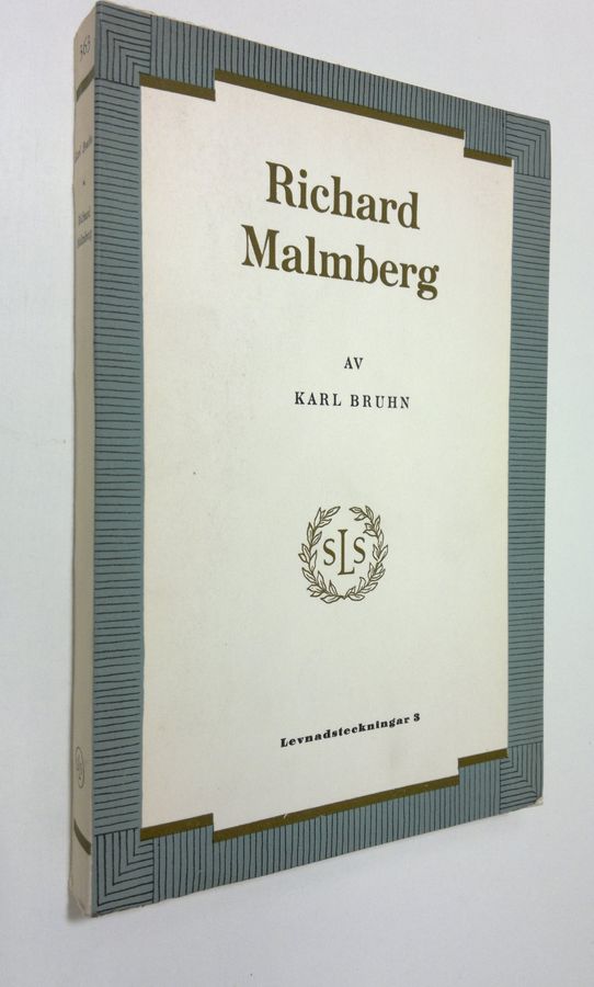 Karl Bruhn : Richard Malmberg : novellist och pedagog