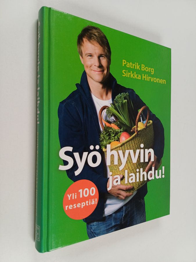 Patrik Borg : Syö hyvin ja laihdu!