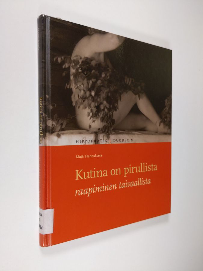 Kutina on pirullista, raapiminen taivaallista