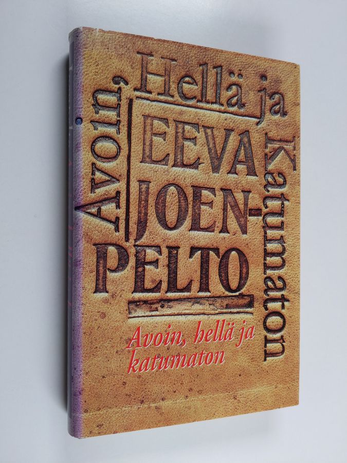 Avoin, hellä ja katumaton