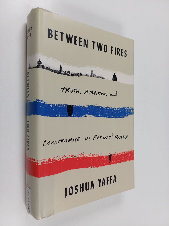 truth, ambition, and compromise in Putin's Russia