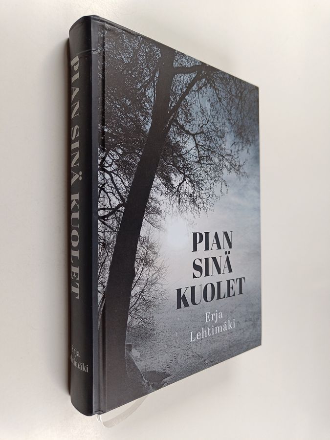 Pian sinä kuolet