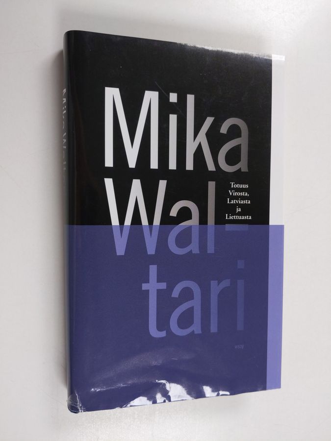 Mika Waltari & Mika) Nauticus (Waltari : Totuus Virosta, Latviasta ja Liettuasta