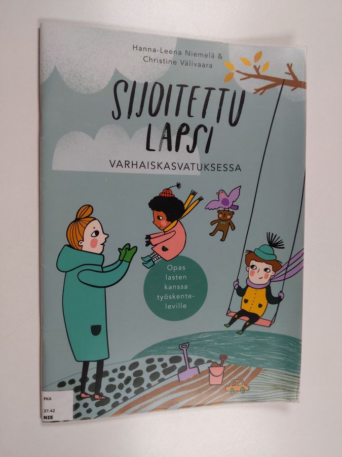 Sijoitettu lapsi varhaiskasvatuksessa