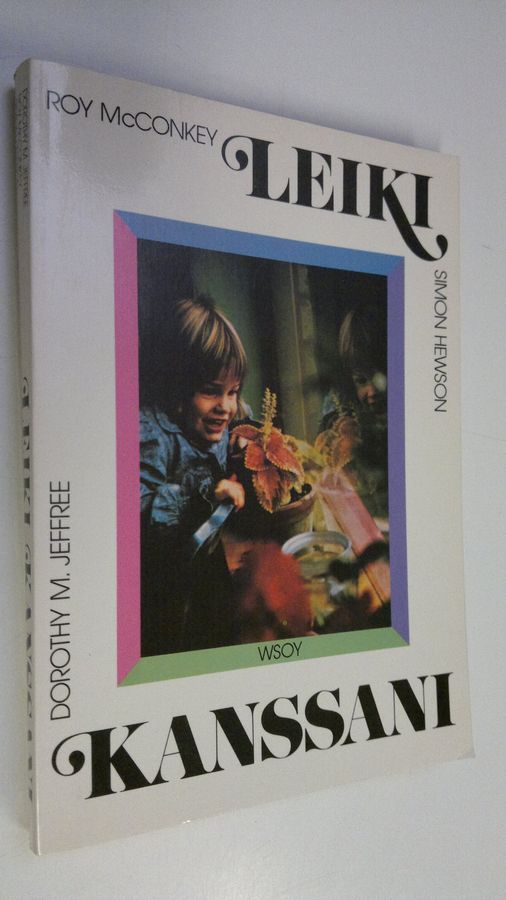 Dorothy M. Jeffree : Leiki kanssani