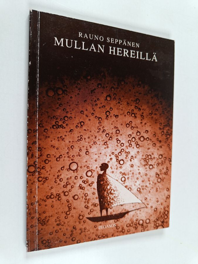 Mullan hereillä