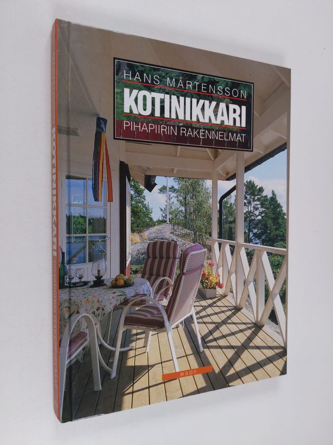 Hans Mårtensson : Kotinikkari : pihapiirin rakennelmat