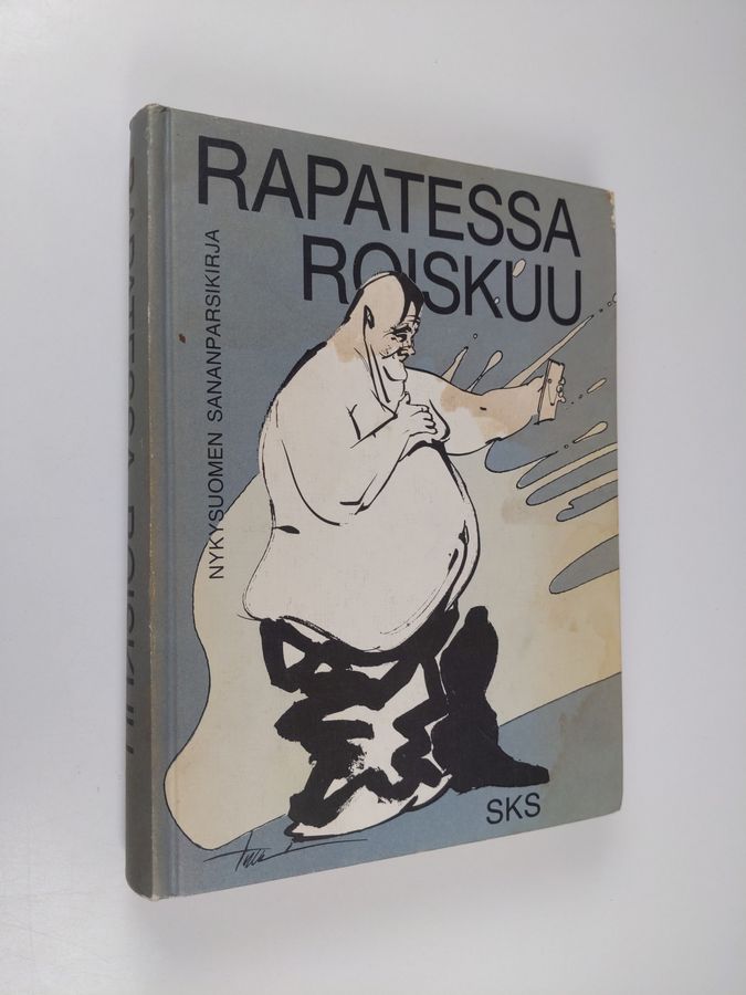 Rapatessa roiskuu