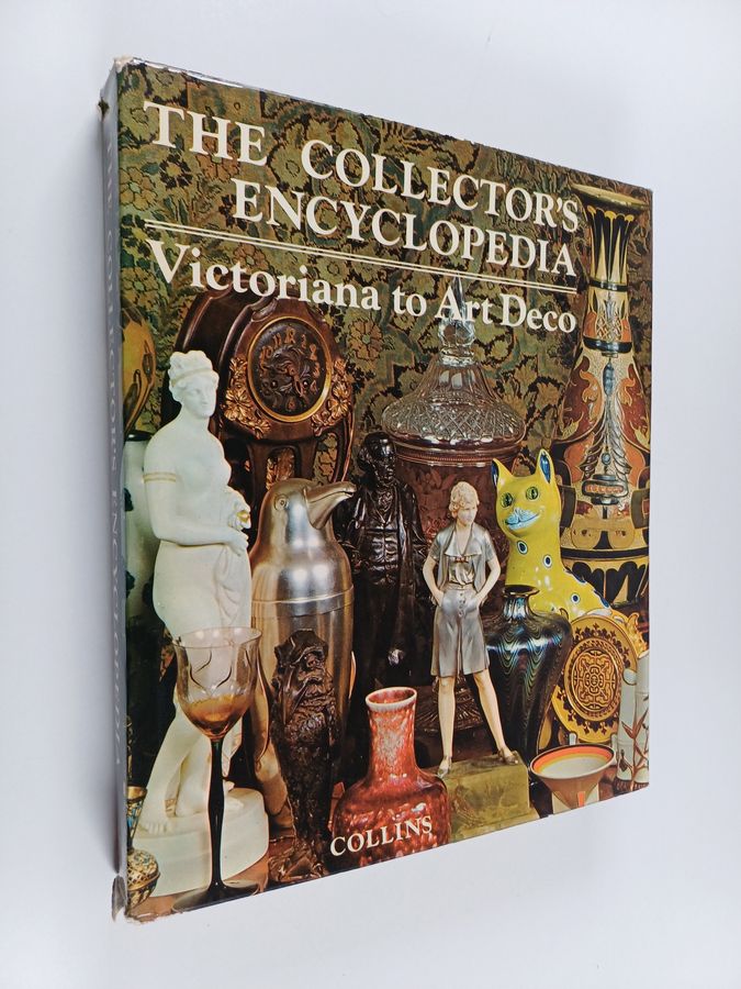 The collector's encyclopedia : Victoriana to Art Deco