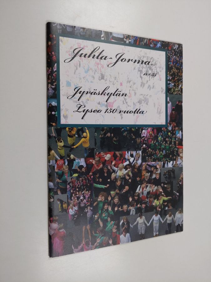 Juhla-Jorma 33 : Jyväskylän Lyseo 150 vuotta